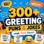 Greeting Puns and Jokes